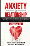 Anxiety in Relationship: 6 Books in 1: The complete Guide: Overcoming Anxiety, and Insecurity in Relationships, Therapy Techniques to Stop Coup