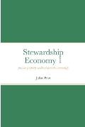 Stewardship Economy 1: Private property without private ownership