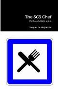 The SC3 Chef: The SC3 Series, Vol.6