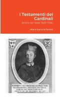 I Testamenti dei Cardinali: Enrico de' Noris (1631-1704)