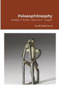 Palaeophilosophy: Studies in Archaic Patterns of Thought