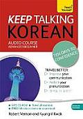 Keep Talking Korean Audio Course Ten Days to Confidence Advanced Beginners Guide to Speaking & Understanding with Confidence