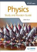 Physics for the Ib Diploma Study and Revision Guide: Hodder Education Group