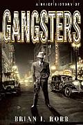 Brief History of Gangsters