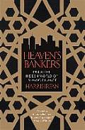 Heavens Bankers Inside the Hidden World of Islamic Finance