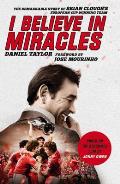 I Believe in Miracles: The Remarkable Story of Brian Clough's European Cup-Winning Team