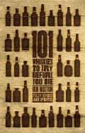 101 Whiskies to Try Before You Die Revised & Updated
