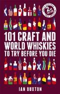 101 Craft & World Whiskies to Try Before You Die