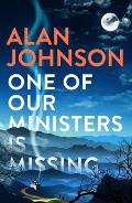 One of Our Ministers Is Missing: The Ingenious New Mystery from the Author of the Late Train to Gipsy Hill