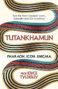 Tutankhamun: Lost for Three Thousand Years, Misunderstood for a Century