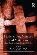 Modernities, Memory and Mutations: Grace Davie and the Study of Religion