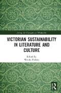 Victorian Sustainability in Literature and Culture