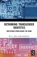 Rethinking Transgender Identities: Reflections from Around the Globe