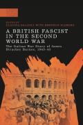 A British Fascist in the Second World War