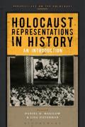 Holocaust Representations In History An Introduction