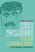 Kurt Vonnegut and the American Novel