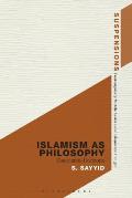Islamism as Philosophy: Disorienting the Decolonial