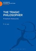 The Tragic Philosopher: Friedrich Nietzsche