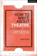 How to Write About Theatre