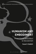 Humanism and Embodiment: From Cause and Effect to Secularism