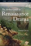 The Arden Guide to Renaissance Drama: An Introduction with Primary Sources