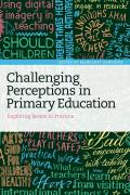 Challenging Perceptions in Primary Education