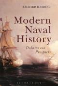 Modern Naval History Debates and Prospects