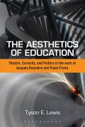 The Aesthetics of Education: Theatre, Curiosity, and Politics in the Work of Jacques Ranciere and Paulo Freire