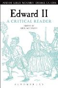 Edward II: A Critical Reader