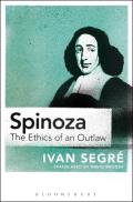 Spinoza: The Ethics of an Outlaw