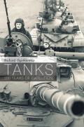 Tank A History of Armoured Warfare