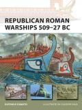 Republican Roman Warships 509 27 BC