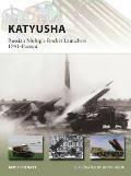 Katyusha: Russian Multiple Rocket Launchers 1941 Present