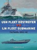 USN Fleet Destroyer vs IJN Fleet Submarine The Pacific 194142