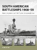 South American Battleships 190859 Brazil Argentina & Chiles great dreadnought race