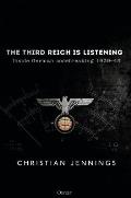 Third Reich is Listening Inside German Codebreaking 193945
