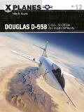 Douglas D 558 D 558 1 Skystreak & D 558 2 Skyrocket