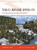 Yalu River 1950-51: The Chinese Spring the Trap on MacArthur