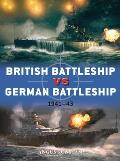 British Battleship Vs German Battleship 1941 43