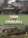 Tiger vs Churchill North West Europe 194445