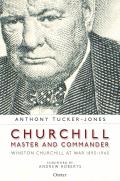 Churchill Master & Commander Winston Churchill at War 18951945