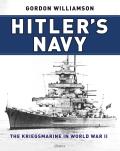 Hitlers Navy The Kriegsmarine in World War II