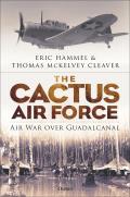 Cactus Air Force Air War over Guadalcanal