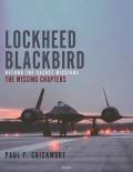 Lockheed Blackbird Beyond the Secret Missions