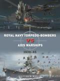 Royal Navy torpedo bombers vs Axis warships 193945