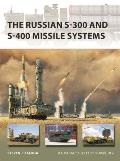 Russian S 300 & S 400 Missile Systems