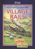 Village Rails: A Game of Locomotives and Local Motives