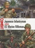 Japanese Infantryman Vs US Marine Rifleman: Tarawa, Roi-Namur, and Eniwetok, 1943-44