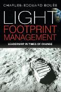 Light Footprint Management: Leadership in Times of Change
