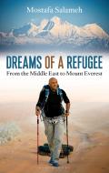 Dreams of a Refugee: From the Middle East to Mount Everest